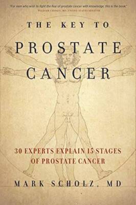 The Key to Prostate Cancer: 30 Experts Explain 15 Stages of Prostate - GOOD
