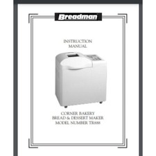 Breadman Bread Maker CORNER BAKERY TR888 Inst...