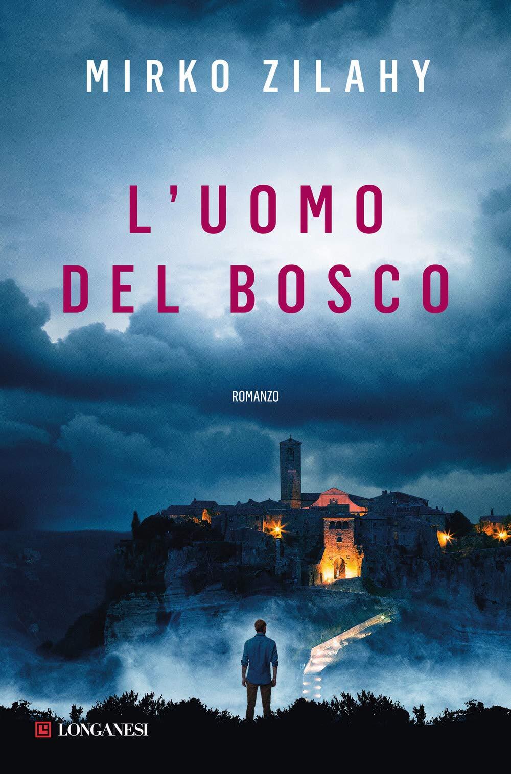 9788830446922 L'uomo del bosco - Mirko Zilahy