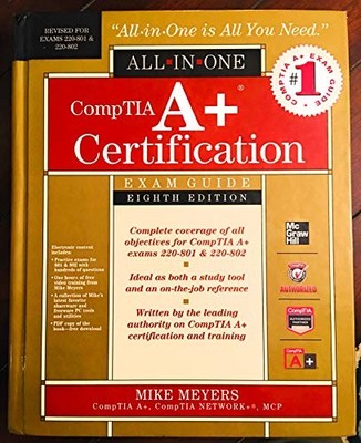 CompTIA A+ Certification All-in-One Ex..., Meyers, Mike