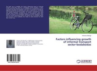 Factors Influencing Growth Of Informal Transport Sector-Bodabodas Veronica Giton