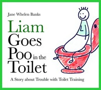 Liam Goes Poo In The Toilet | A Story About Trouble With Toilet Training | Buch