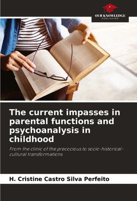 H. Cristine Castro Silva Perfeito | The current impasses in parental...