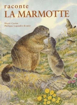 Raconte la marmotte By Claude Seignolle