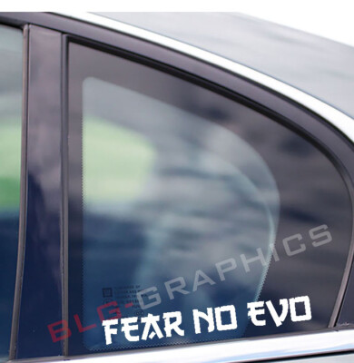 (2) fear no evo sticker decal jdm kdm usdm truck car low lowered window