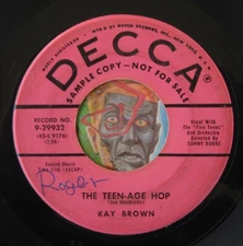 HEAR Kay Brown 45 Teen-Age hop / You Must Come In rockabilly bopper promo