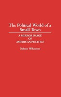 Nelson Wikstrom | The Political World Of A Small Town | Buch | Englisch (1993)