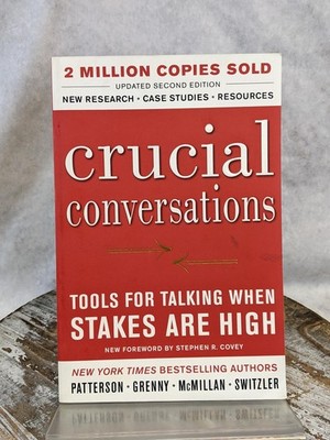 Crucial Conversations Tools for Talking When Stakes Are High Paperback 2012