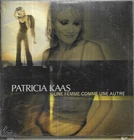CD CARDSLEEVE 2 TITRES PATRICIA KAAS UNE FEMME COMME UNE AUTRE NEUF SCELLE 1999