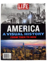 Life America A Visual History From Then To Now Hardcover Time Inc Specials 432B