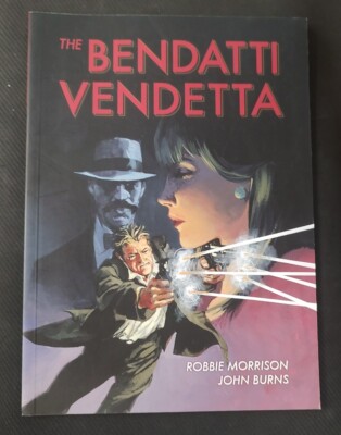 THE BENDATTI VENDETTA PAPERBACK ROBBIE MORRISON, JOHN BURNS 2000 AD 