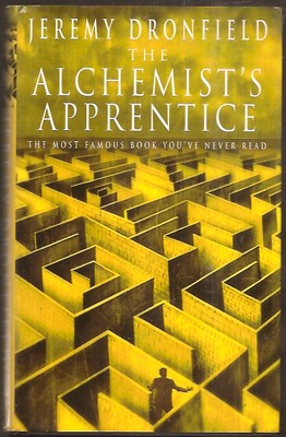 JEREMY DRONFIELD The Alchemist's Apprentice. 1st ed. UK hardcover in dj. Nice.