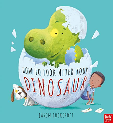 How To Look After Your Dinosaur,Jason c*ckcroft