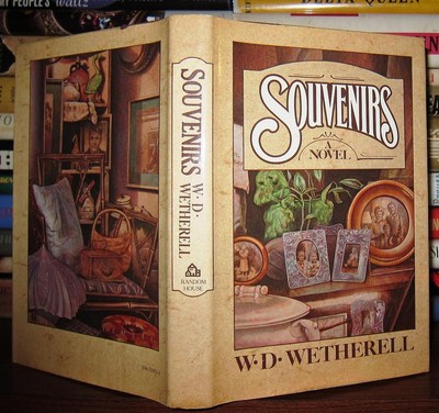 Wetherell, W. D. SOUVENIRS  1st Edition 1st Printing