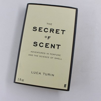 The Secret of Scent Book by Luca Turin