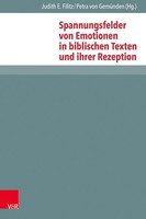 Spannungsfelder Von Emotionen In Biblischen Texten Und Ihrer Rezeption Buch 2025