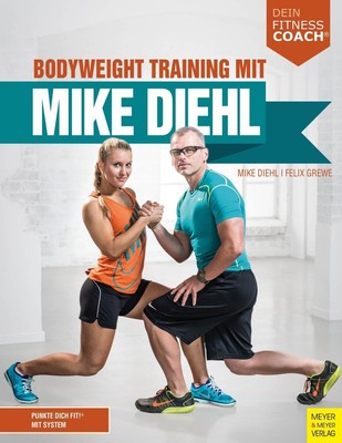 Mike Diehl Bodyweight Training mit Mike Diehl
