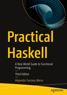 Alejandro Serrano Mena | Practical Haskell | Taschenbuch | Englisch (2022)