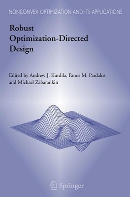 Robust Optimization-Directed Design. [Nonconvex Optimization and Its Application