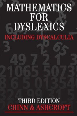 Mathematics for Dyslexics by Steve Chinn