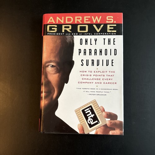 Only the Paranoid Survive: How to Exploit the Crisis Points That Challenge Every