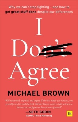 I Dont Agree by Michael Brown PAPERBACK 9780857197658