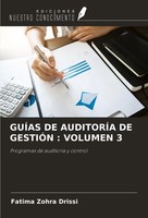 GuÍAs DE AuditorÍA DE GestiÓN : Volumen 3 Programas De AuditoríA Y Control Buch