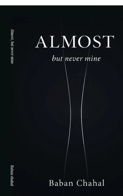 Almost, but never mine Baban chahal Taschenbuch Englisch 2026 Notion Press