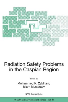 Islam Mustafaev (u. a.) | Radiation Safety Problems in the Caspian Region | Buch