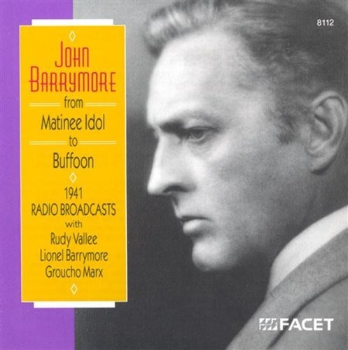 Джон Бэрримор Альбом John Barrymore: Matinee Idol to Buffoon (CD)