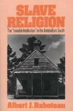 Slave Religion: The Invisible Institution in the Antebellum South (Gala - GOOD