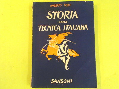 GESCHICHTE DER ITALIENISCHEN TECHNIK UMBERTO FORTI SANSONI 1940