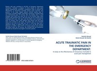 Acute Traumatic Pain In The Emergency Department: Rashidi Ahmad