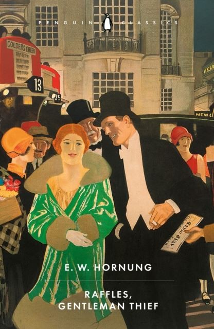 Raffles, Gentleman Thief by E. W. Hornung Paperback