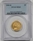 1909-D $5 PCGS MS 63 Indian Head Gold Half Eagle