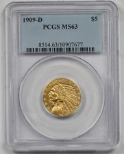1909-D $5 PCGS MS 63 Indian Head Gold Half Eagle