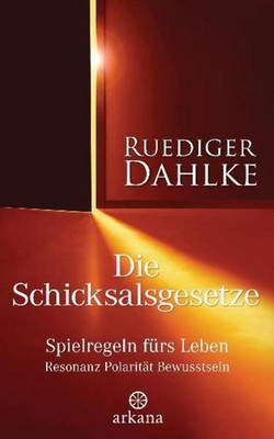 Ruediger Dahlke Die Schicksalsgesetze