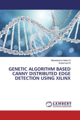 Mahalakshmi Malini G (u. a.) | GENETIC ALGORITHM BASED CANNY DISTRIBUTED EDGE...
