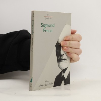 Sigmund Freud  |  Peter K. Schneider