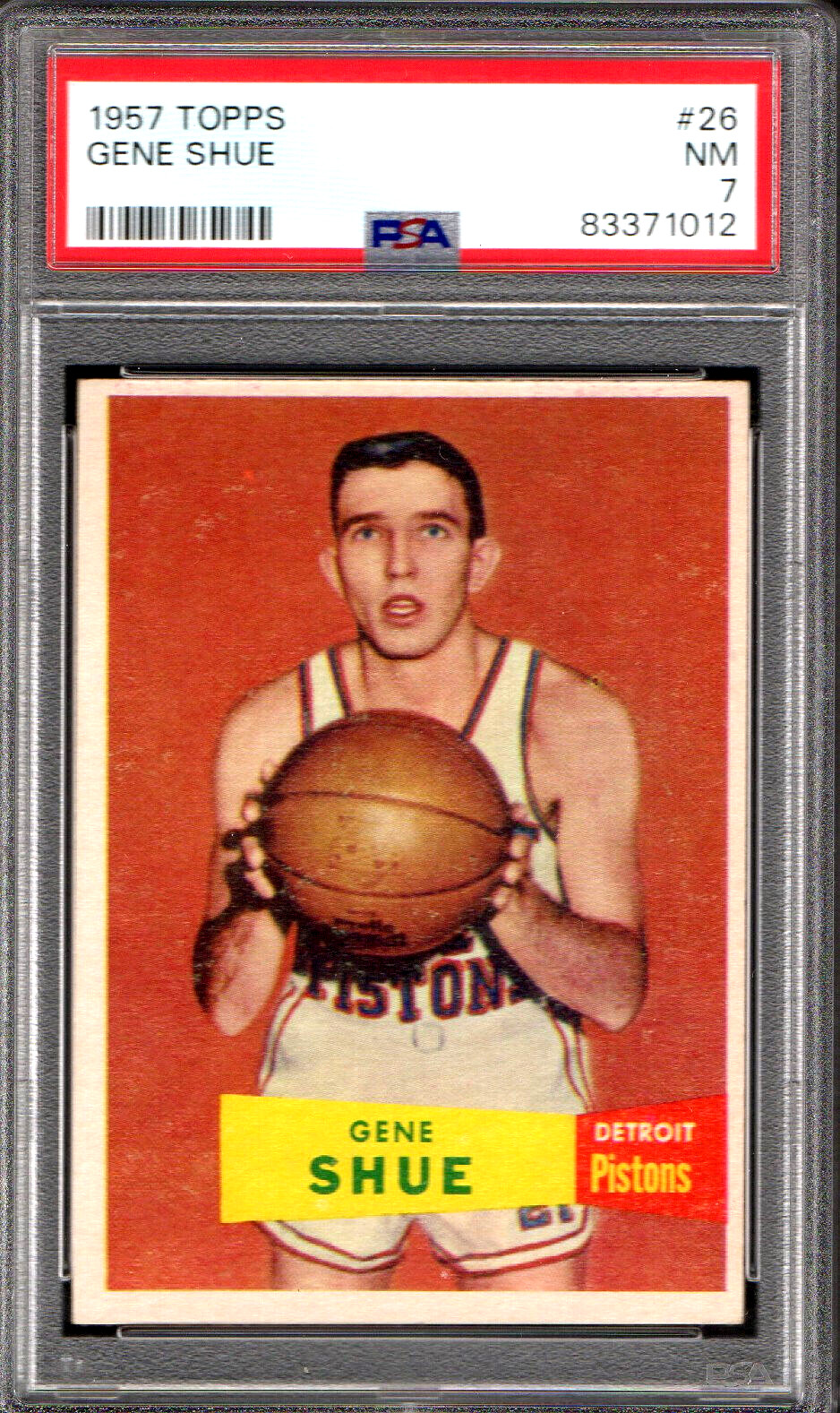 1957 TOPPS #26 GENE SHUE ROOKIE  DETROIT PISTONS 012 - PSA NM 7 - GREAT COLOR