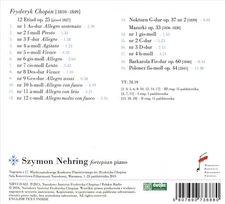 SZYMON NEHRING CHOPIN: 12 ETIUD, OP. 25; POLONEZ FIS-MOLL, OP. 44; MAZURKI, OP.