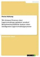Wie KöNnen Prozesse Einer Lagerverwaltung Optimiert Werden? Betriebswirtschaftli