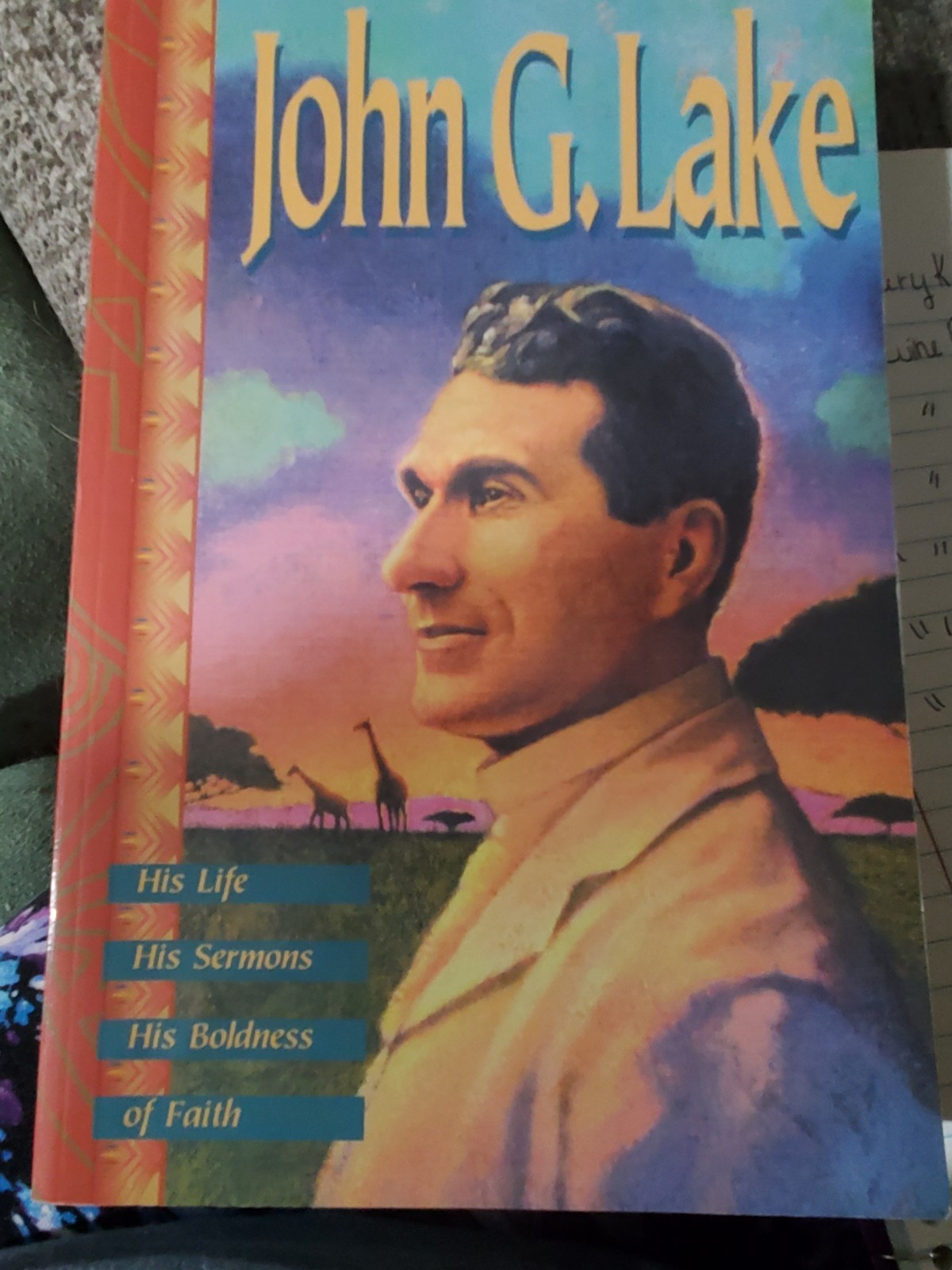 John G. Lake: His Life, His Sermons, His Boldness of Faith - paperback John ...