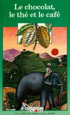 Le chocolat, le thé et le café - Catherine De Sair... - V217351