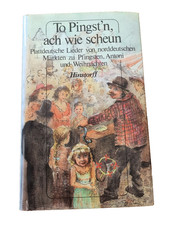 To Pingst'n, ach wie scheun - Plattdeutsche Lieder v. norddt. Märkten (P2)