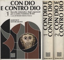 Con Dio e contro Dio (2 Volumi) - Michele Federico Sciacca (Marzorati editore)