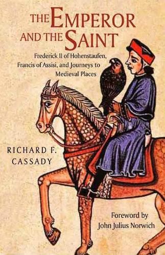 Richard Cassady The Emperor and the Saint (Copertina rigida)