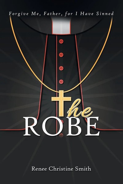 Renee Christine Smith | The Robe | Taschenbuch | Englisch (2018) | Authorhouse-image