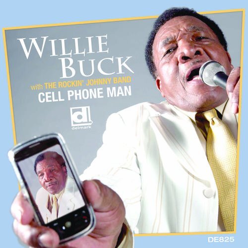 Buck Willie - Cell Phone Man
