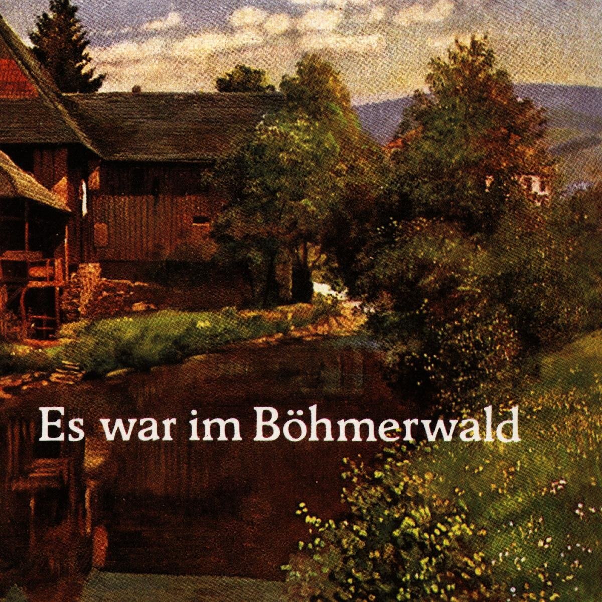 Johannes Daum Es War im Bohmerwald (CD)